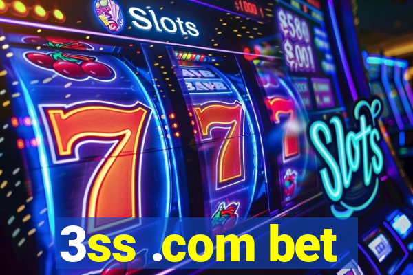 3ss .com bet